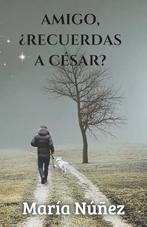 Portada de Amigo, ¿recuerdas a César?